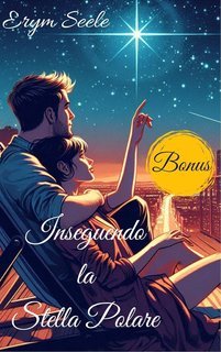 Erym Seele - Inseguendo la Stella Polare. Bonus (2025)