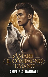 Daisi K. Patenaude - Saga delle Ombre Predestinate Vol. 3. Amare il Compagno Umano (2025)