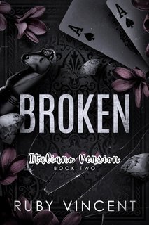 Ruby Vincent - Casa di Carte Vol. 2. Broken (2025)