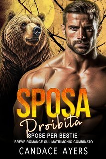 Candace Ayers - Spose per Bestie. Orsi Vol. 2. Sposa Proibita (2025)