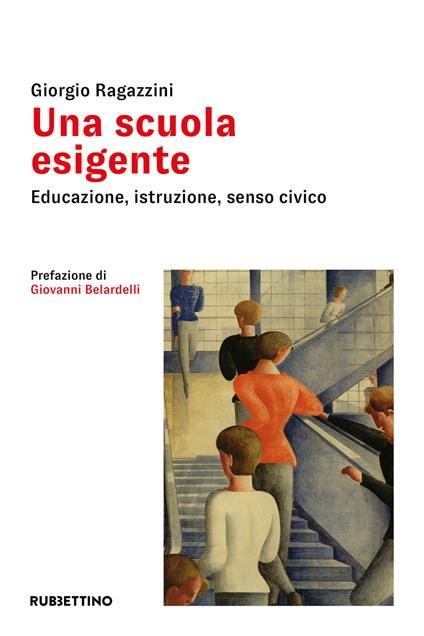 Giorgio Ragazzini - Una scuola esigente (2025)