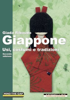 Giada Ribaudo - Giappone. Usi, costumi e tradizioni (2018)