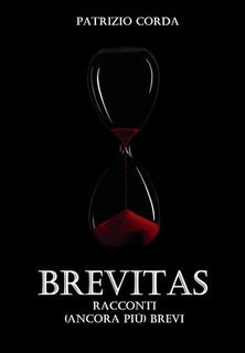 Patrizio Corda - Brevitas. Racconti (ancora più) Brevi (2025)