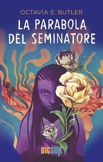 Octavia E. Butler - La parabola del seminatore (2024)