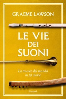 Graeme Lawson - Le vie dei suoni (2025)