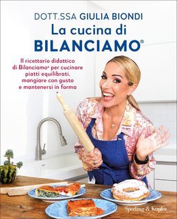 Giulia Biondi - La cucina di Bilanciamo (2025)