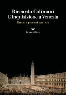 Riccardo Calimani - L’Inquisizione a Venezia (2025)