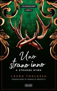 Laura Thalassa - The Bargainer Vol. 2. Uno strano inno. A strange hymn (2025)