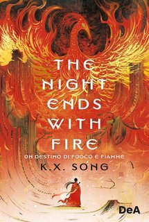 K.X. Song - The night ends with fire. Un destino di fuoco e fiamme (2025)