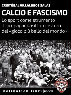 Cristóbal Villalobos Salas - Calcio e fascismo (2025)