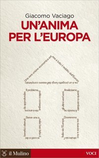 Giacomo Vaciago - Un'anima per l'Europa (2015)