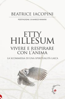 Beatrice Iacopini - Etty Hillesum, vivere e respirare con l'anima (2025)