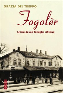 Grazia Del Treppo - Fogolèr. Storia di una famiglia istriana (2025)