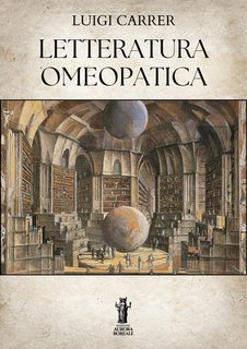 Luigi Carrer - Letteratura omeopatica (2025)