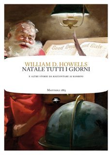 William Dean Howells - Natale tutti i giorni (2025)