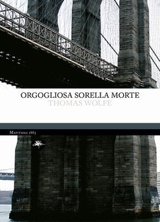 Thomas Clayton Wolfe - Orgogliosa sorella morte (2025)