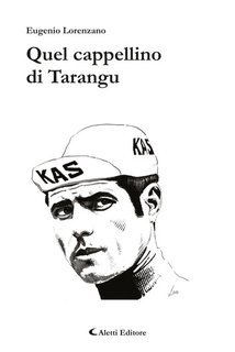 Eugenio Lorenzano - Quel cappellino di Tarangu (2025)