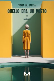 Sonia Maria Laezza - Quello era un posto (2025)