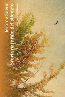 Jérôme Sueur - Storia naturale del silenzio (2024)