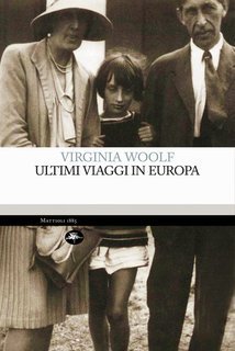 Virginia Woolf - Ultimi viaggi in Europa (2025)