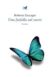 Roberta Zaccagni - Una farfalla sul cuore (2025)