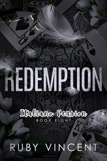 Ruby Vincent - Casa di Carte Vol. 8. Redemption (2025)