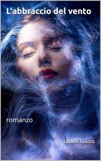 Liliana Tuozzo - L'abbraccio del vento (2025)