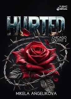 Mikela Angelikova - Chicago Outfit Vol. 2. Hurted (2025)