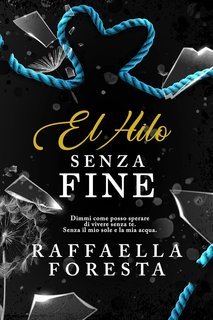 Raffaella Foresta - El Hilo senza fine (2025)