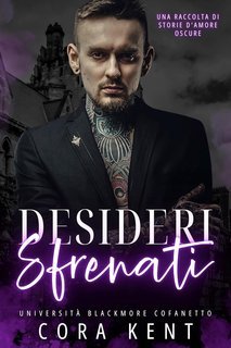 Cora Kent - Desideri Sfrenati (2025)