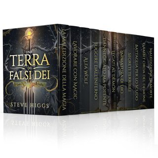 Steve Higgs - Il Regno dei Falsi Dei. La Serie Completa (2025)