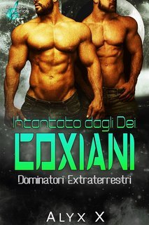 Alyx X - Incantato Dagli Dei Coxiani (2025)