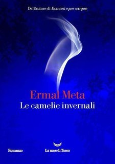 Ermal Meta - Le camelie invernali (2025)