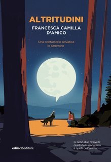 Francesca Camilla D'amico - Altritudini (2025)