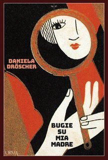 Daniela Dröscher - Bugie su mia madre (2025)