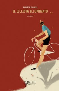 Roberto Piumini - Il ciclista illuminato (2024)