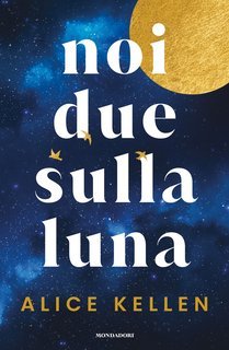 Alice Kellen - Noi due sulla Luna (2025)