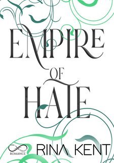 Rina Kent - Empire Vol. 3. Empire of Hate (2025)