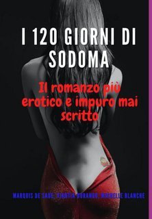 Marqués De Sade, Viantia Durango, Michelle Blanche - I 120 Giorni Di Sodoma (2025)