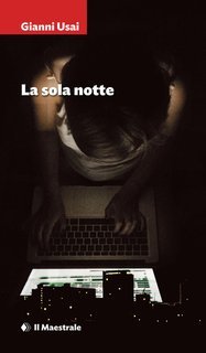 Gianni Usai - La sola notte (2025)