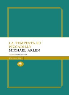 Michael Arlen - La tempesta su Piccadilly (2025)