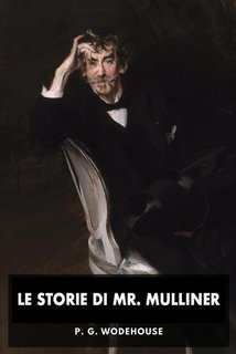 P. G. Wodehouse - Le storie di Mr. Mulliner (2025)