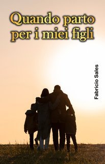 Fabricio Silva - Quando parto per i miei figli (2025)