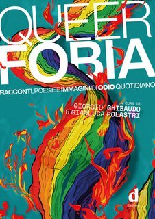 Gianluca Polastri, Giorgio Ghibaudo - Queerfobia (2025)