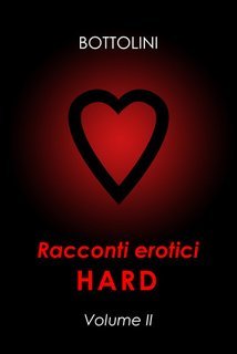 Bottolini - Racconti erotici hard Volume II (2023)