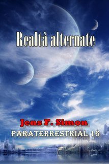 Jens F. Simon - PARATERRESTRIAL Vol. 16. Realtà alternate (2025)