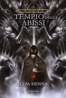 Julia Sienna - The Dark Hunt Vol. 3. Il Tempio degli Abissi (2017)