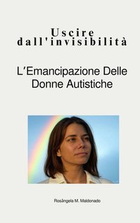 Rosângela M. Maldonado - Uscire dall'invisibilità. L’emancipazione delle donne autistiche (2025)