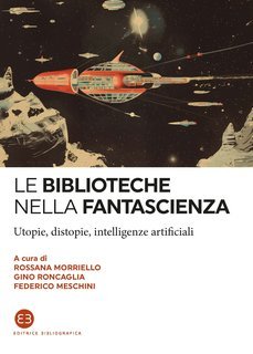 AA.VV. - Le biblioteche nella fantascienza (2024)