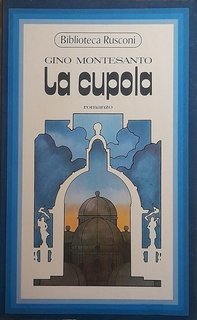 Gino Montesanto - La cupola (1976)